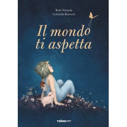 La copertina del libro Il mondo ti aspetta di Terre di Mezzo