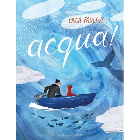 Acqua! Libro illustrato di Caissa Italia