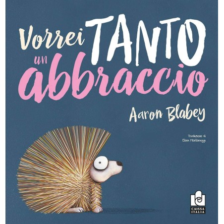 La copertina del libro Vorrei tanto un abbraccio di Caissa Italia