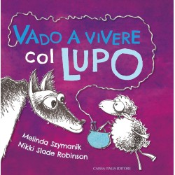La copertina del libro Vado a vivere col lupo di Caissa Italia
