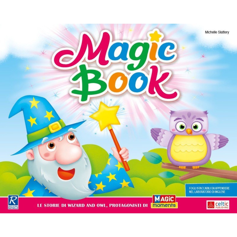 La copertina del libro in inglese Magic Book di Raffaello Editore La copertina del libro in inglese Magic Book di Raffaello Editore