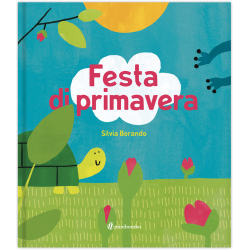 La copertina colorata del libro La festa di primavera di Minibombo