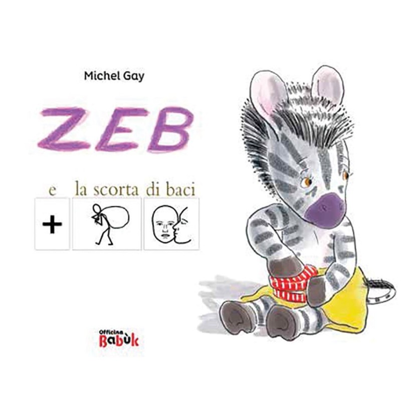 La copertina del libro Zeb e la scorta di baci di Officina Babùk