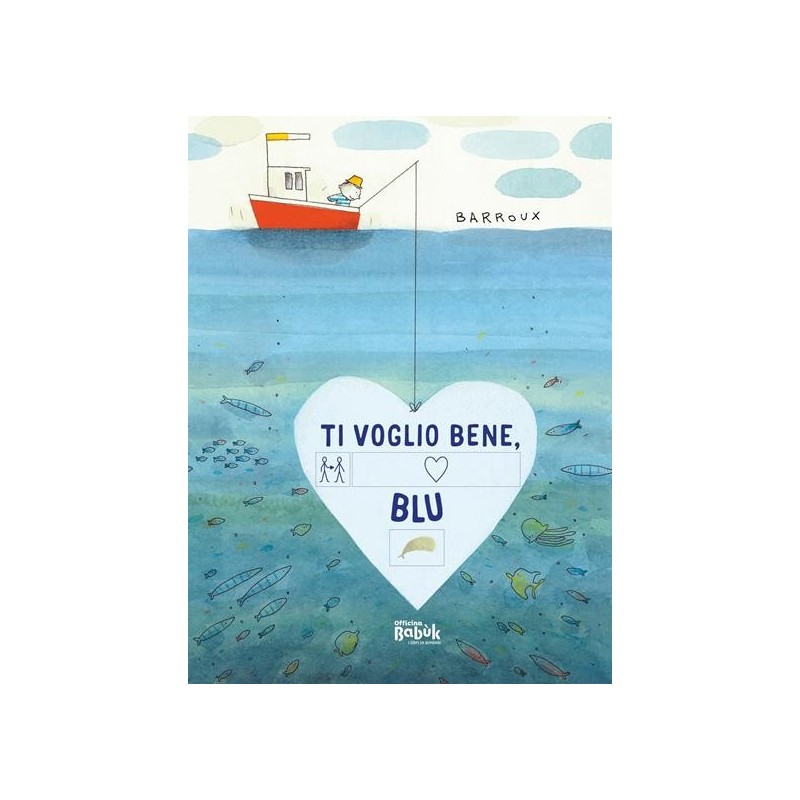 La copertina del libro Ti voglio bene Blu di Officina Babùk