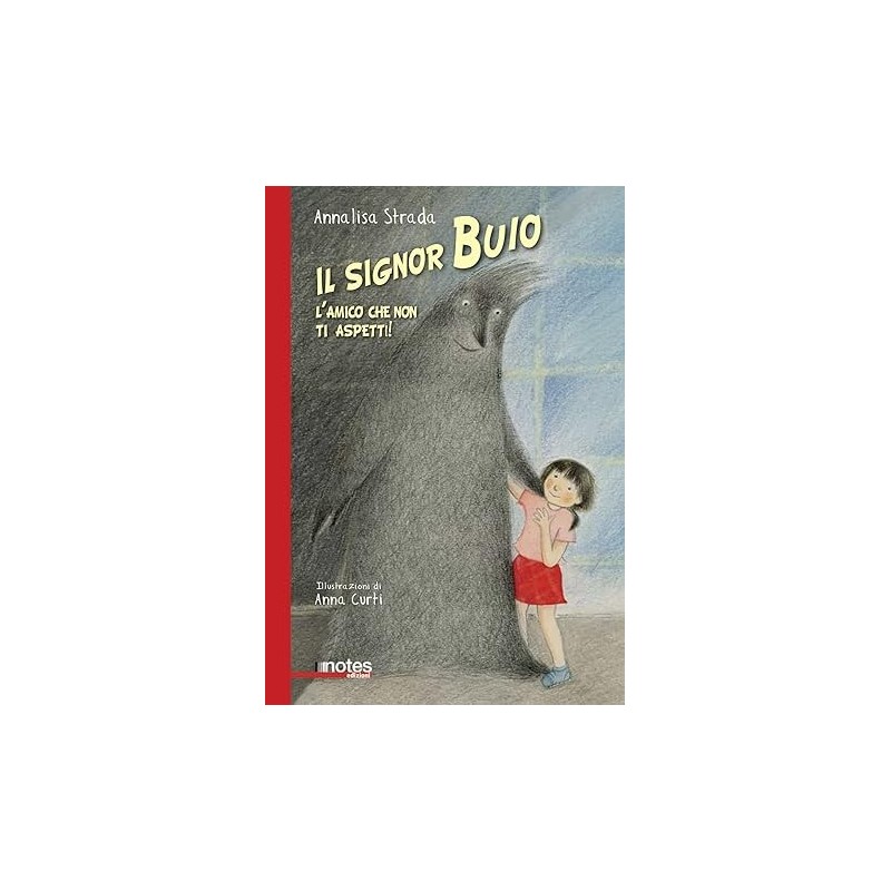 La copertina del libro Il signor Buio. L'amico che non ti aspetti! di Notes Edizioni