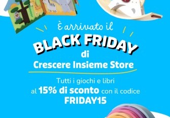 Black Friday 2025 -15% su tutto il catalogo Crescere Insieme Store! Black Friday 2025 -15% su tutto il catalogo Crescere Insieme Store!